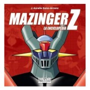 MAZINGER Z. LA ENCICLOPEDIA