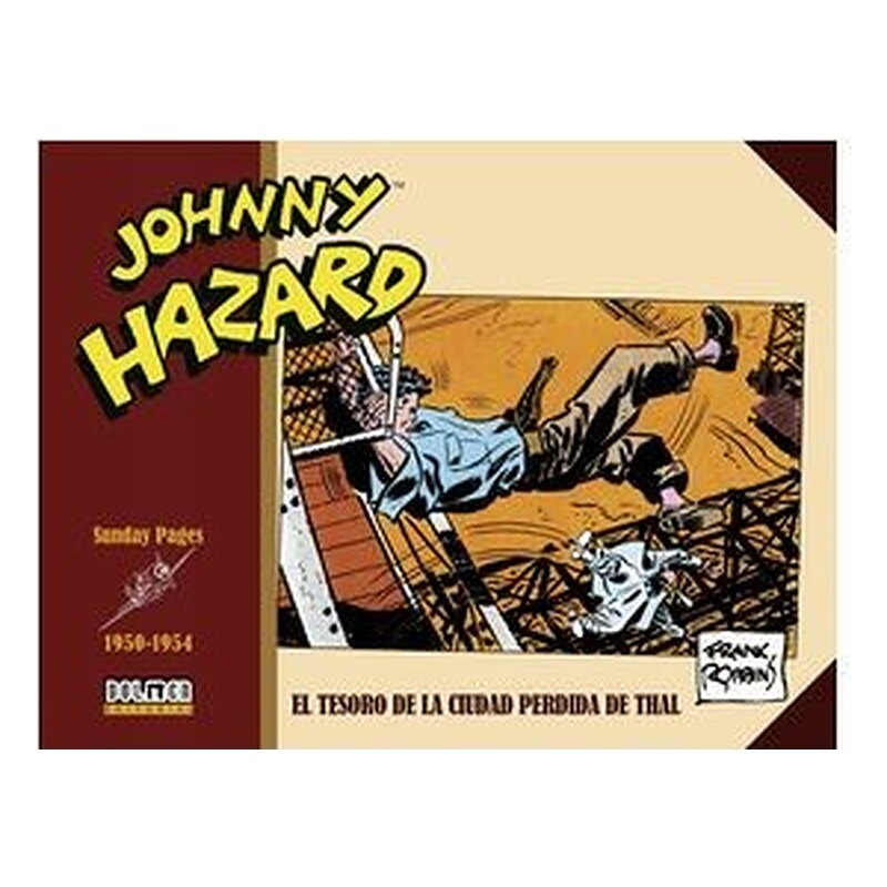 JOHNNY HAZARD 1950-1954. SUNDAYS PAGES