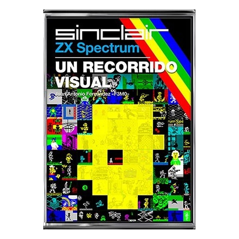 ZX SPECTRUM: UN RECORRIDO VISUAL