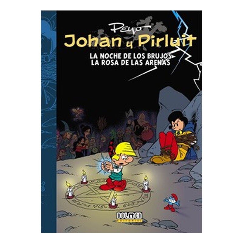 JOHAN Y PIRLUIT 07: LA NOCHE DE LOS BRUJOS, LA ROSA DE LAS ARENAS