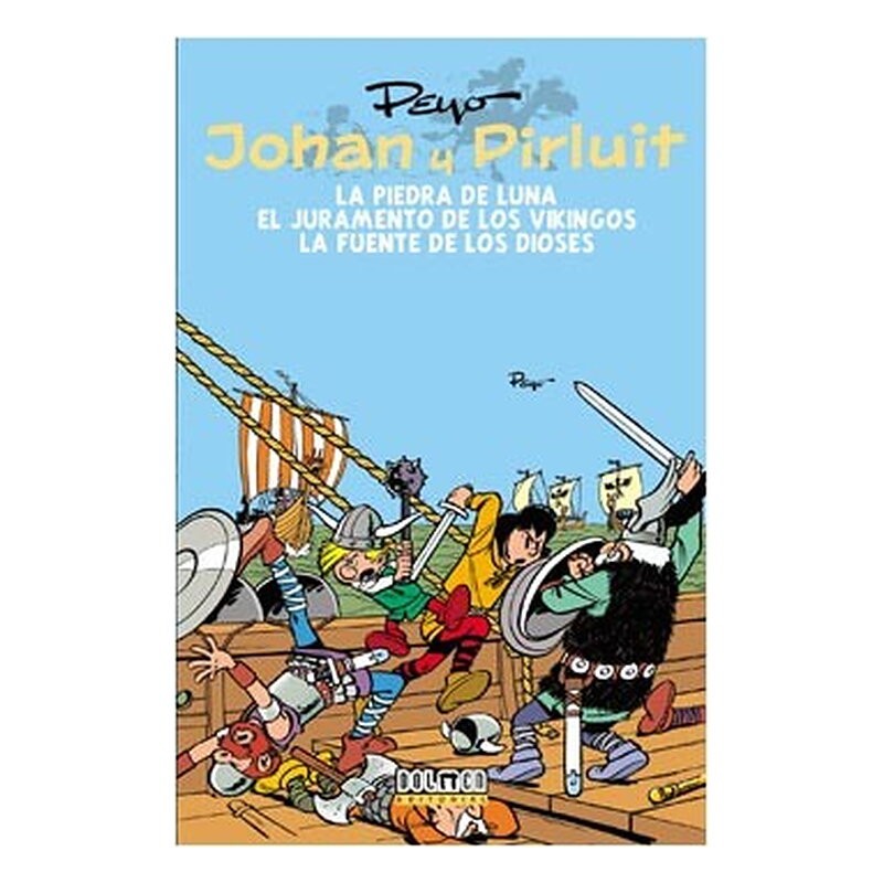 JOHAN Y PIRLUIT 02: LA PIEDRA DE LUNA - EL JURAMENTO DE LOS VIKINGOS - FUENTE DIOSES