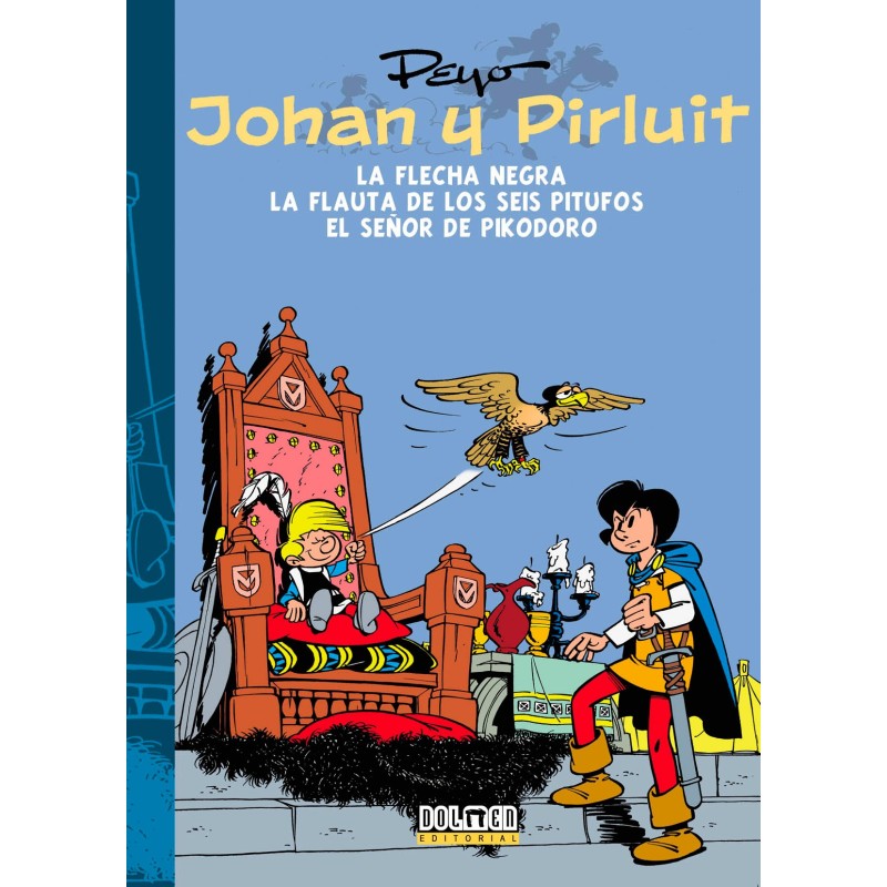 JOHAN Y PIRLUIT 03: LA FLECHA NEGRA, EL SEÑOR PIKODORO Y LA FLAUTA DE LOS SEIS PITUFOS