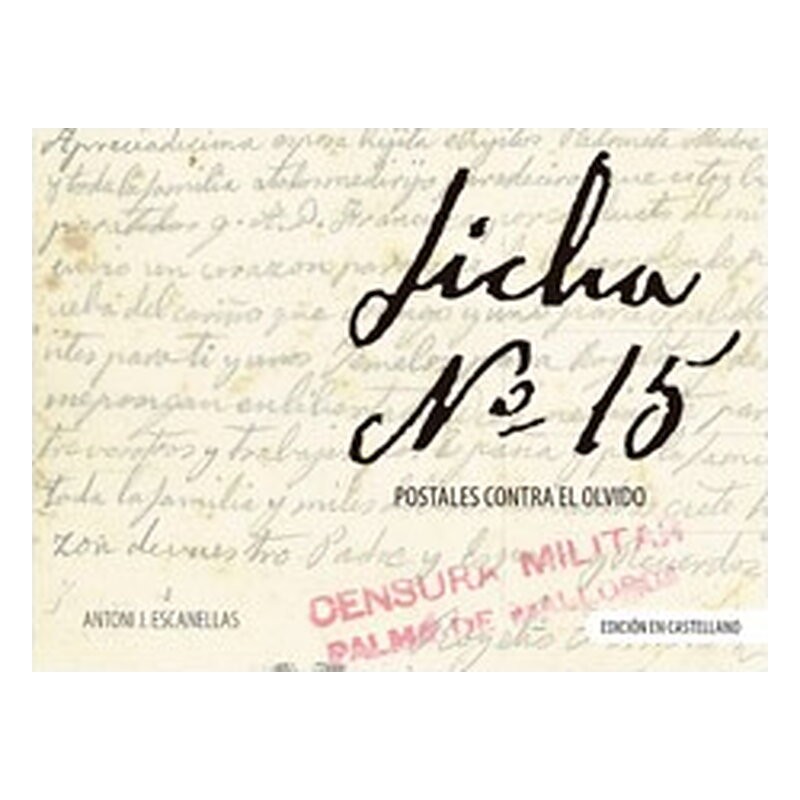 LA FICHA 15 POSTALES CONTRA EL OLVIDO