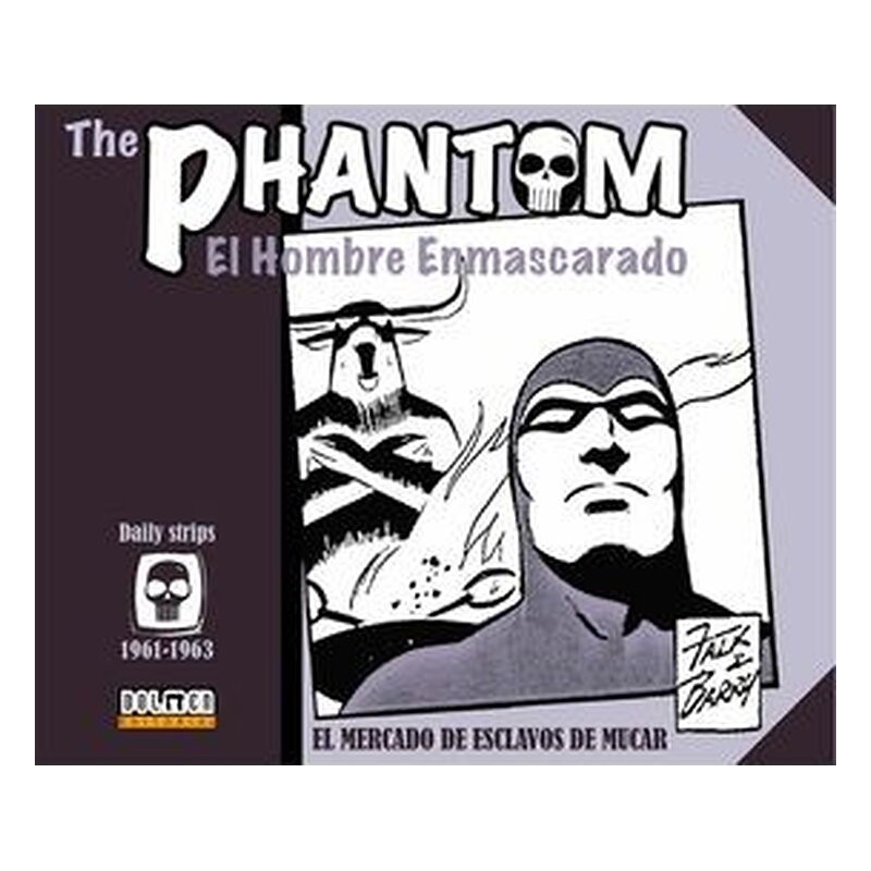 THE PHANTOM. EL HOMBRE ENMASCARADO (1961-1963 DAILY STRIPS) EL MERCADO DE ESCLAVOS DE MUCA