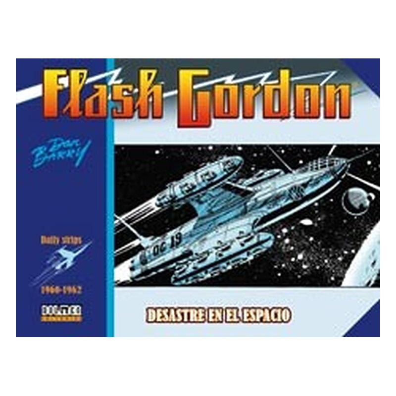 FLASH GORDON. DESASTRE EN EL ESPACIO 1960-1962