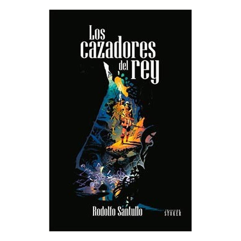 LOS CAZADORES DEL REY