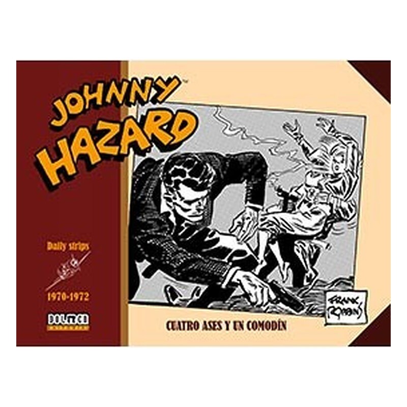 JOHNNY HAZARD 1970-1972. CUATRO ASES Y UN COMODIN