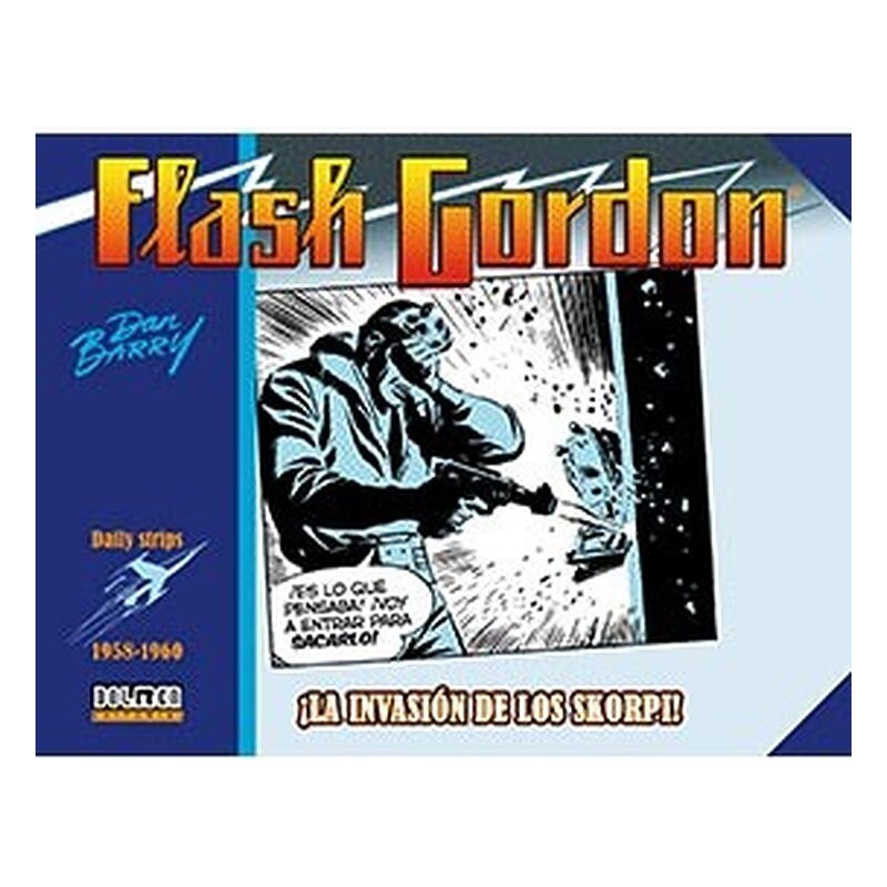 FLASH GORDON. ¡LA INVASION DE LOS SKORPI! 1958-1960 (DAILY STRIPS)