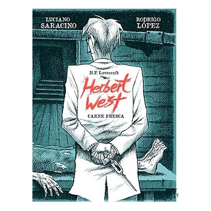 HERBERT WEST: CARNE FRESCA