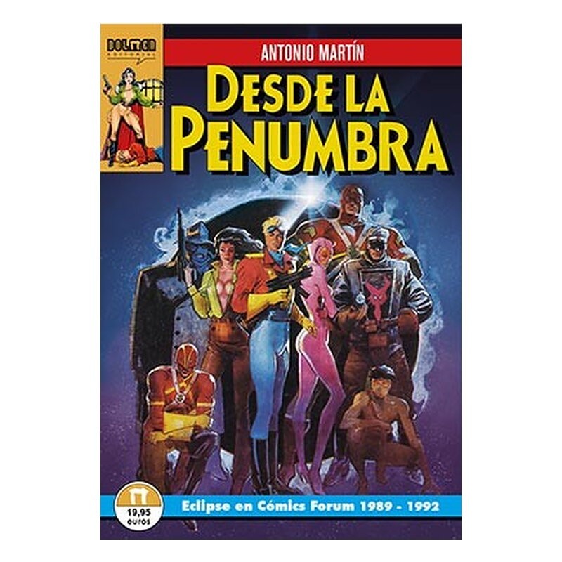 DESDE LA PENUMBRA. ECLIPSE EN COMICS FORUM, 1989-1992