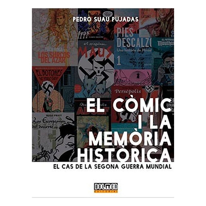 EL COMIC I LA MEMORIA HISTORICA. EL CAS DE LA SEGONA GUERRA MUNDIAL
