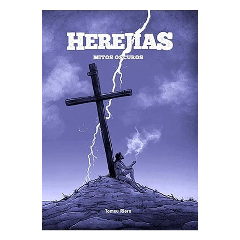 HEREJIAS. MITOS OSCUROS
