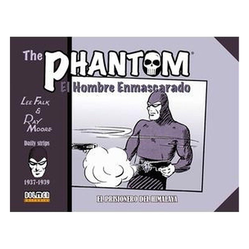 THE PHANTOM. EL HOMBRE ENMASCARADO (1937-1939 DAILY STRIPS) EL PRISIONERO DEL HIMALAYA