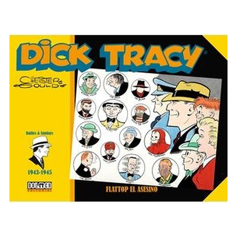 DICK TRACY. FLATTOP EL ASESINO (1943-1945)