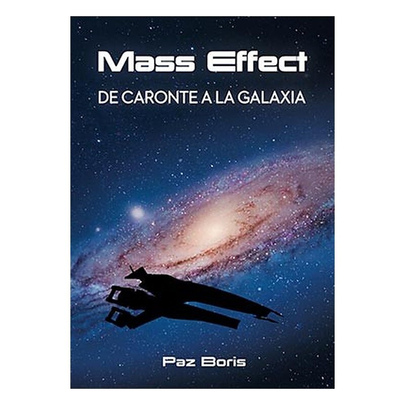 MASS EFFECT. DE CARONTE A LA GALAXIA