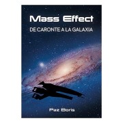 MASS EFFECT. DE CARONTE A LA GALAXIA