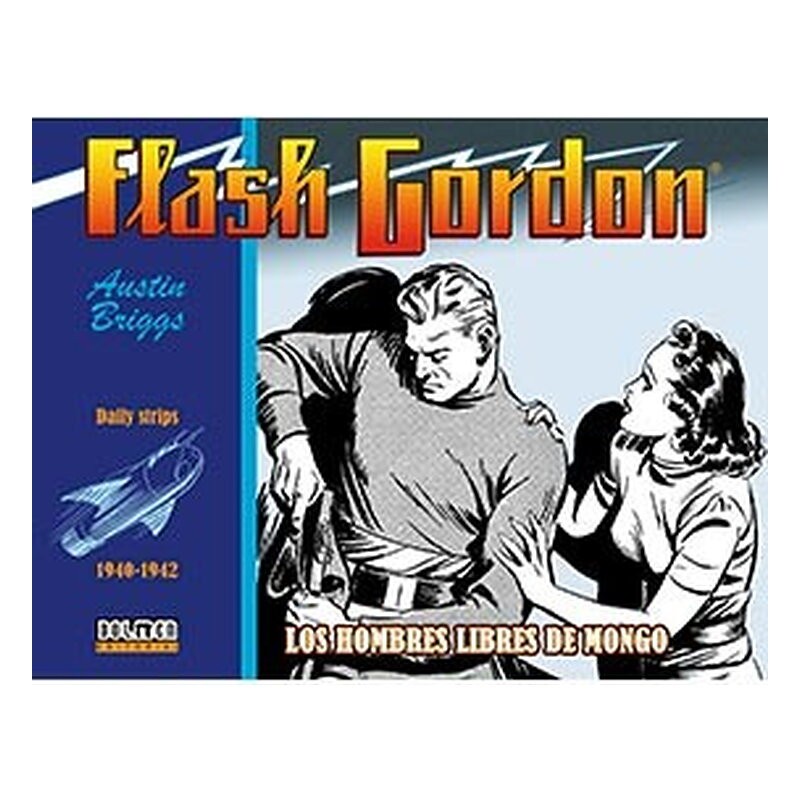FLASH GORDON. LOS HOMBRES LIBRES DE MONGO 1940-1942 (DAILY STRIPS)