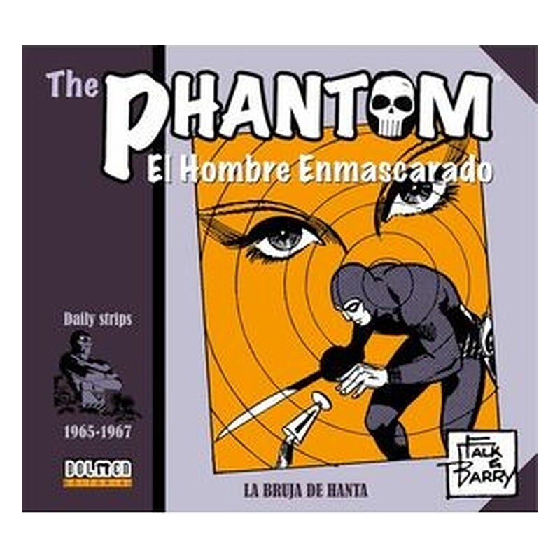 THE PHANTOM. EL HOMBRE ENMASCARADO (1965-1967 DAILY STRIPS) LA BRUJA DE HANTA