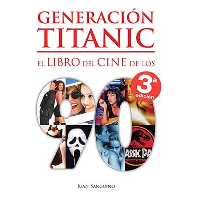 GENERACION TITANIC. EL LIBRO DEL CINE DE LOS 90