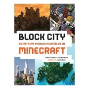 BLOCK CITY: CONSTRUYE MUNDOS INCREIBLES EN MINECRAFT