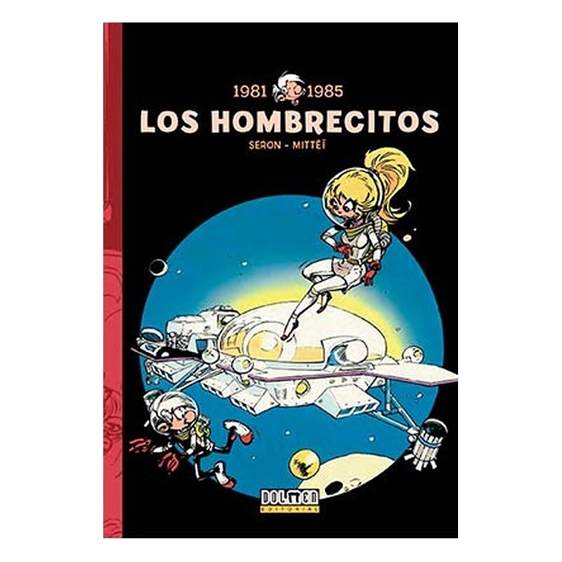 LOS HOMBRECITOS 07: 1981-1985