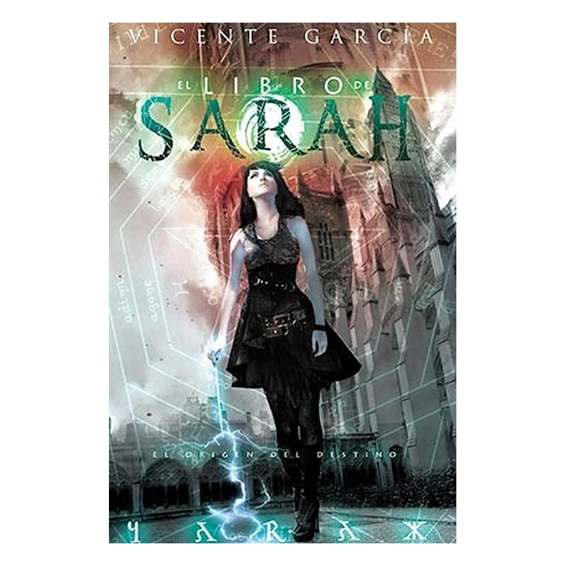 EL LIBRO DE SARAH. EL ORIGEN DEL DESTINO