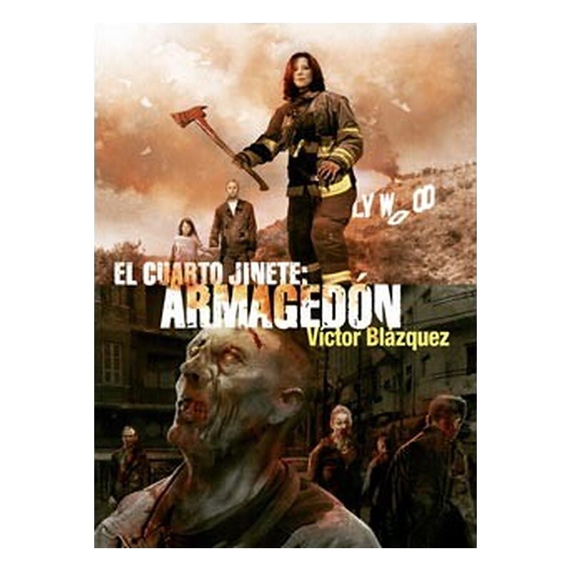 EL CUARTO JINETE. ARMAGEDON