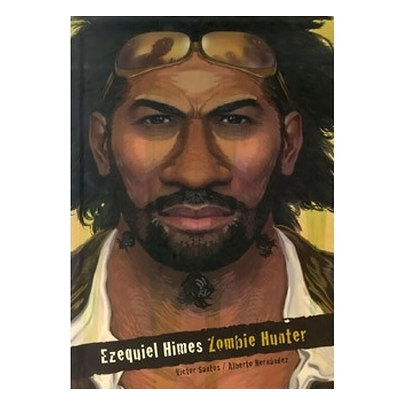 EZEQUIEL HIMES: ZOMBIE HUNTER