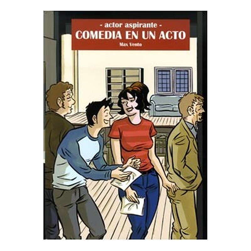 COMEDIA EN UN ACTO (ACTOR ASPIRANTE 03)