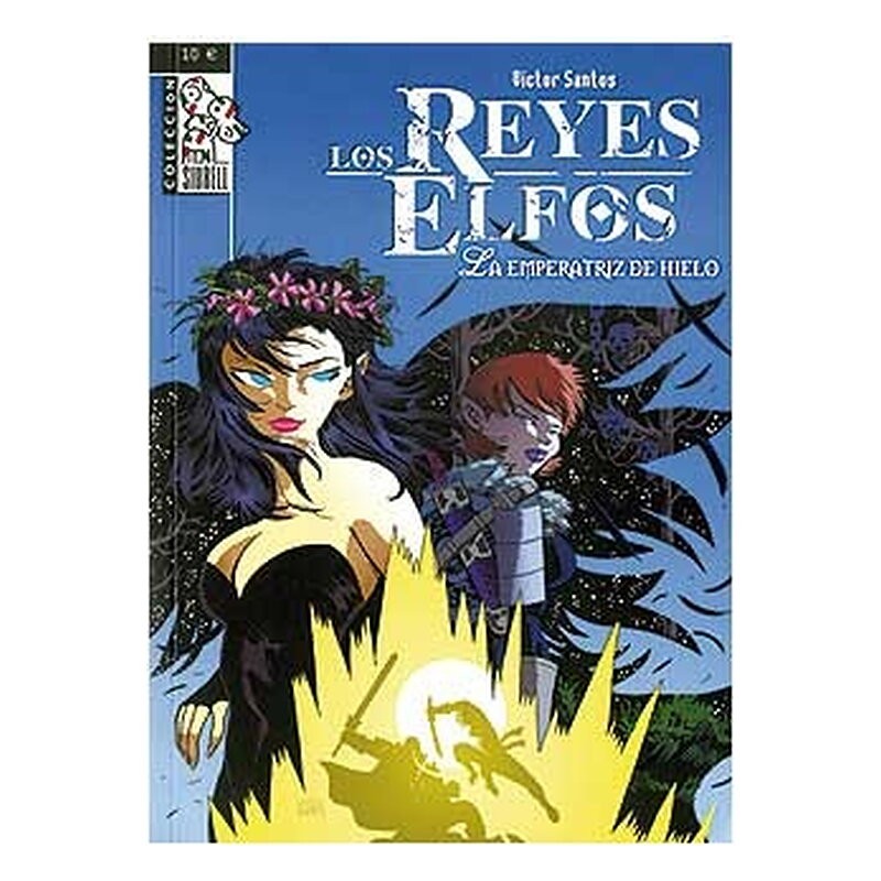 LOS REYES ELFOS: LA EMPERATRIZ DE HIELO