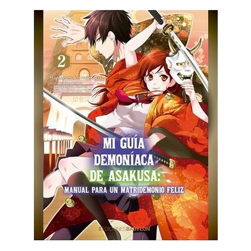 MI GUIA DEMONIACA DE ASAKUSA : MANUAL PARA UN MATRIDEMONIO FELIZ 02