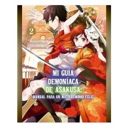 MI GUIA DEMONIACA DE ASAKUSA : MANUAL PARA UN MATRIDEMONIO FELIZ 02