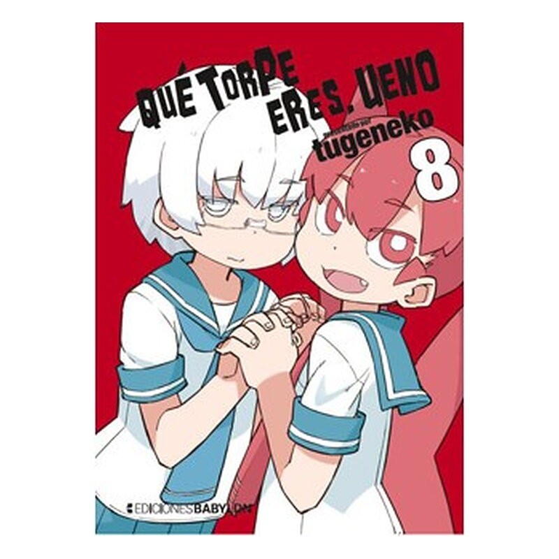 QUE TORPE ERES, UENO 08