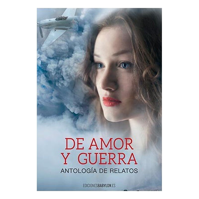 DE AMOR Y GUERRA