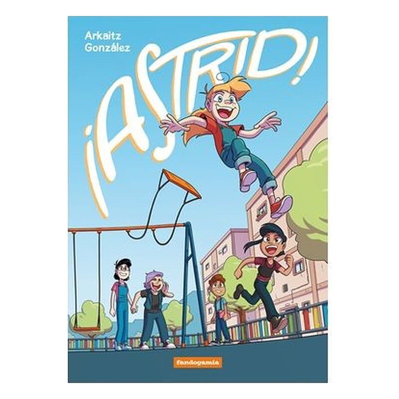 ¡ASTRID!