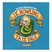 J.K. ROWLING YA TE VALE