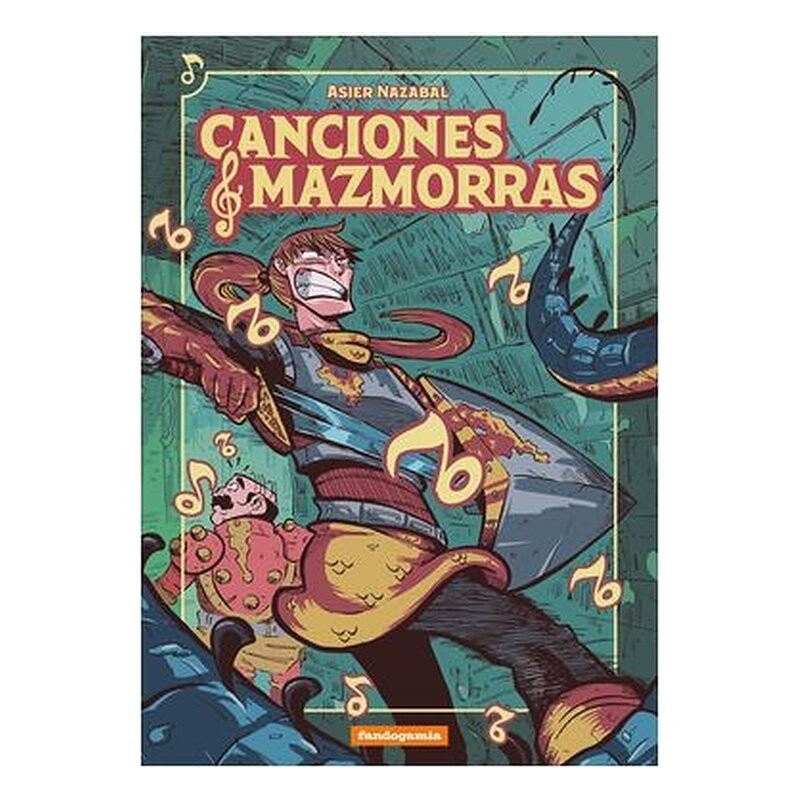 CANCIONES Y MAZMORRAS