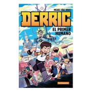 DERRIC EL PRIMER HUMANO