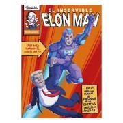 EL INSERVIBLE ELON MAN