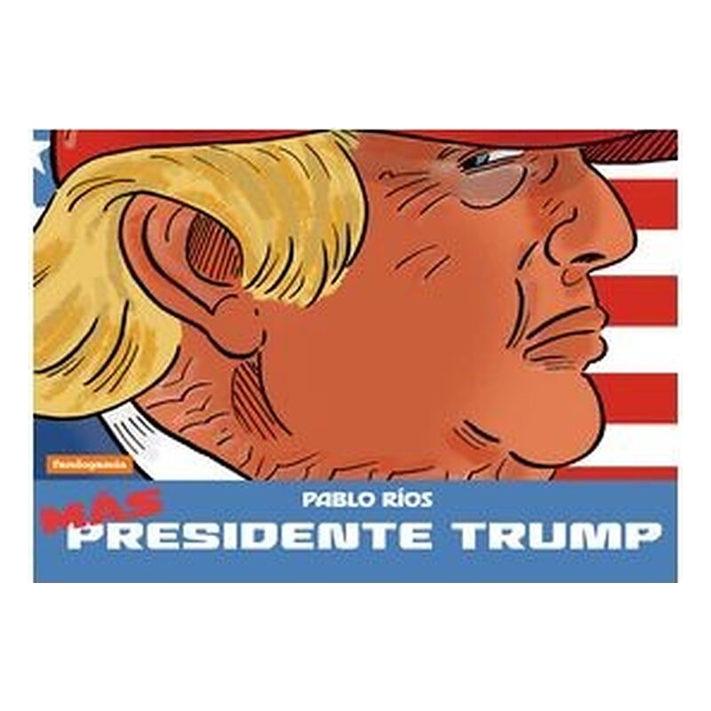 MAS PRESIDENTE TRUMP