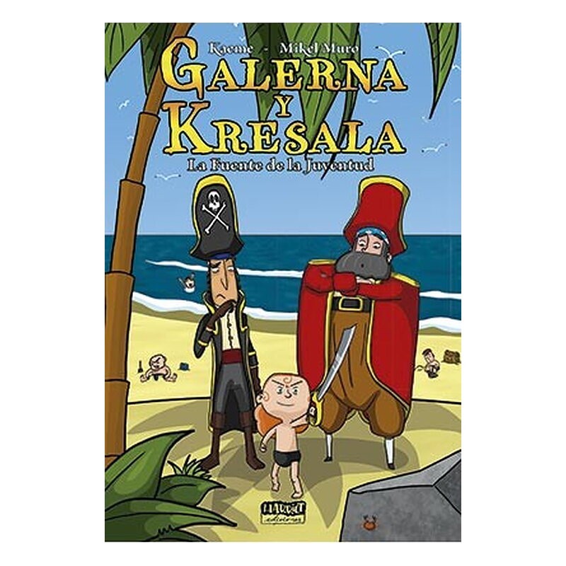 GALERNA Y KRESALA. LA FUENTE DE LA JUVENTUD