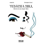 VIRGINIA HILL. DIARIO DE UNA MUJER LIBRE