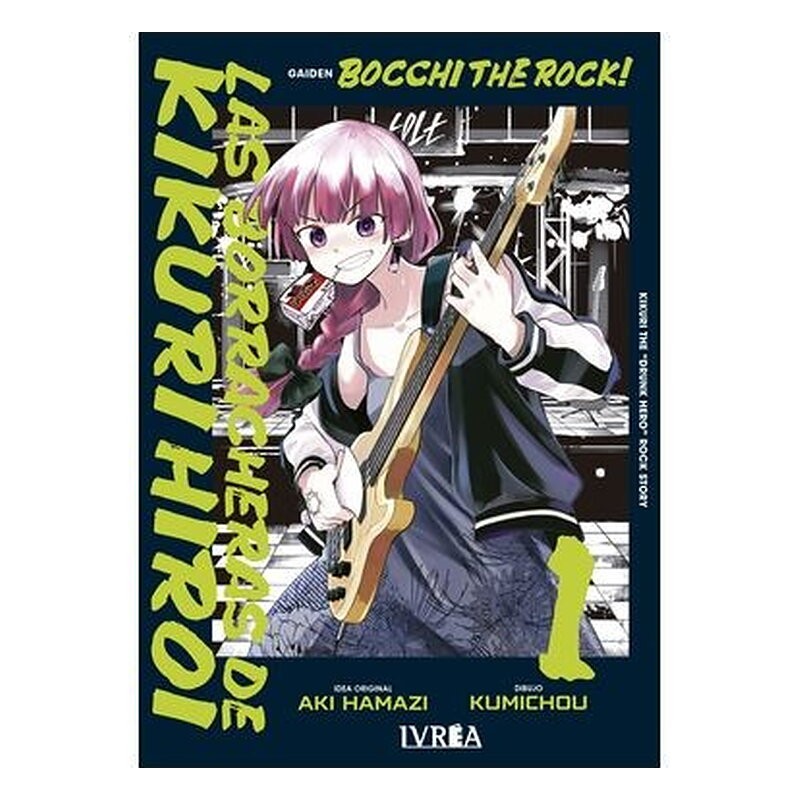 BOCCHI THE ROCK! LAS BORRACHERAS DE KIKURI HIROI VOL 01