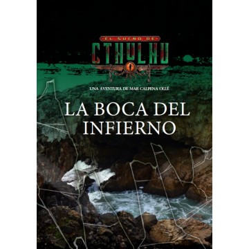 La boca del infierno - El Sueño de Cthulhu