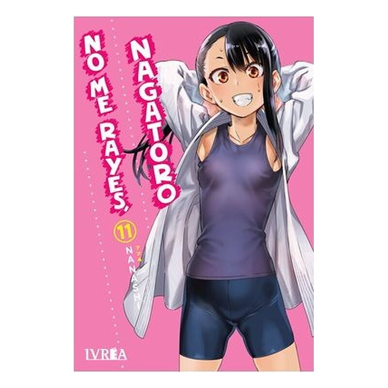 NO ME RAYES, NAGATORO 11