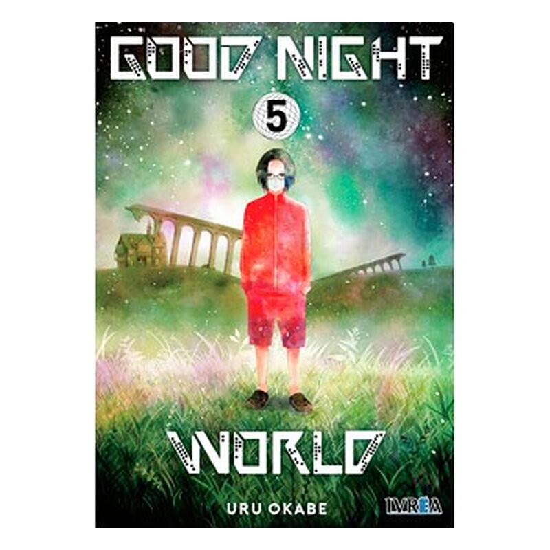 GOOD NIGHT WORLD 05