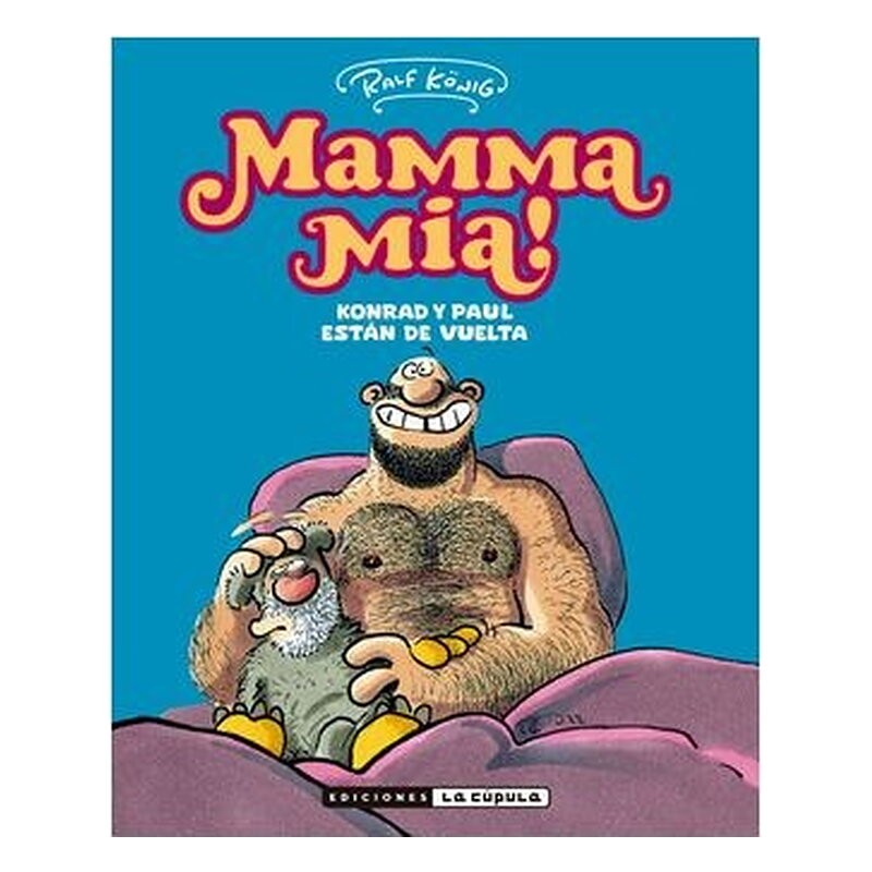 MAMMA MIA KONRAD Y PAUL ESTAN DE VUELTA (RALF KÖNIG)