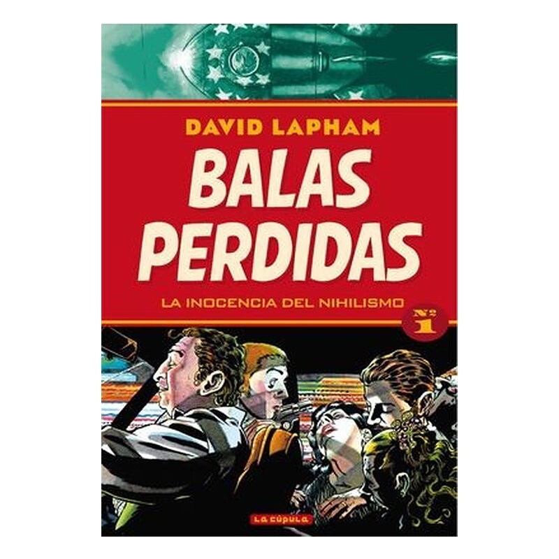BALAS PERDIDAS 01. LA INOCENCIA DEL NIHILISMO