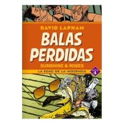 BALAS PERDIDAS. SUNSHINE & ROSES 04: LA EDAD DE LA INOCENCIA
