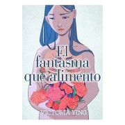 EL FANTASMA QUE ALIMENTO